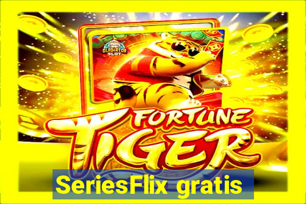 SeriesFlix gratis